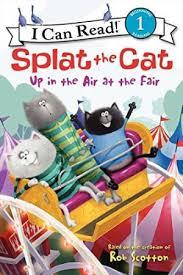 Splat The Cat: Up In The Air - I Can Read Level 1