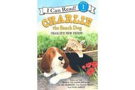 Charlie`s New Friend Ranch Dog - I Can Read Level 1