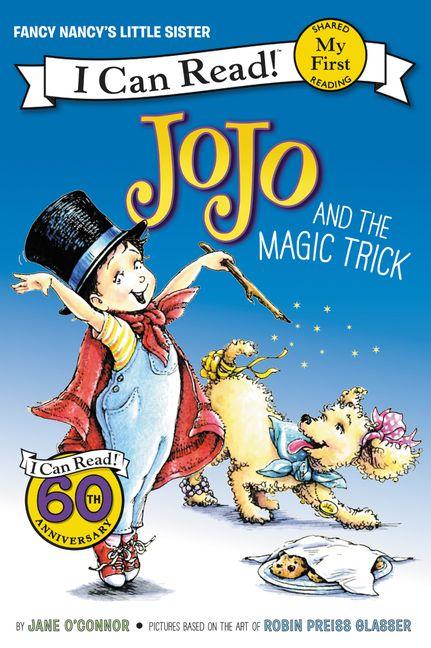 My First I Can Read: Fancy Nancy: Jojo And The Magic Trick