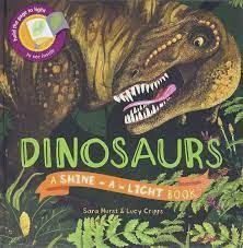 Dinosaurs (Shine-A-Light) Hardcover – Picture Book